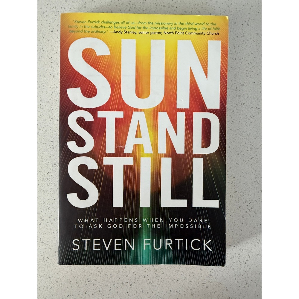 Sun Stand Still Steven Furtick Paperback Christian Living Book